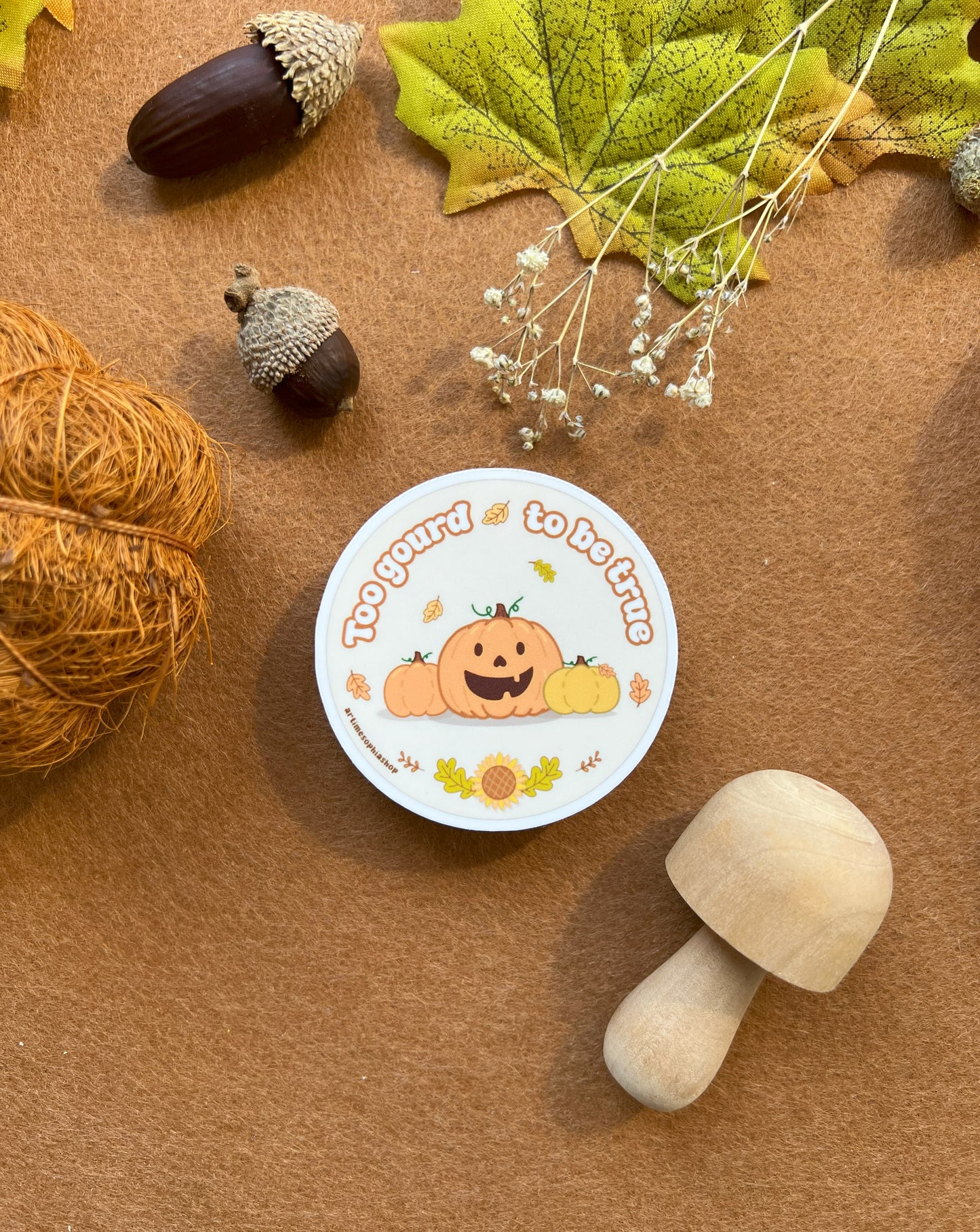 Too Gourd to Be True - Waterproof Sticker