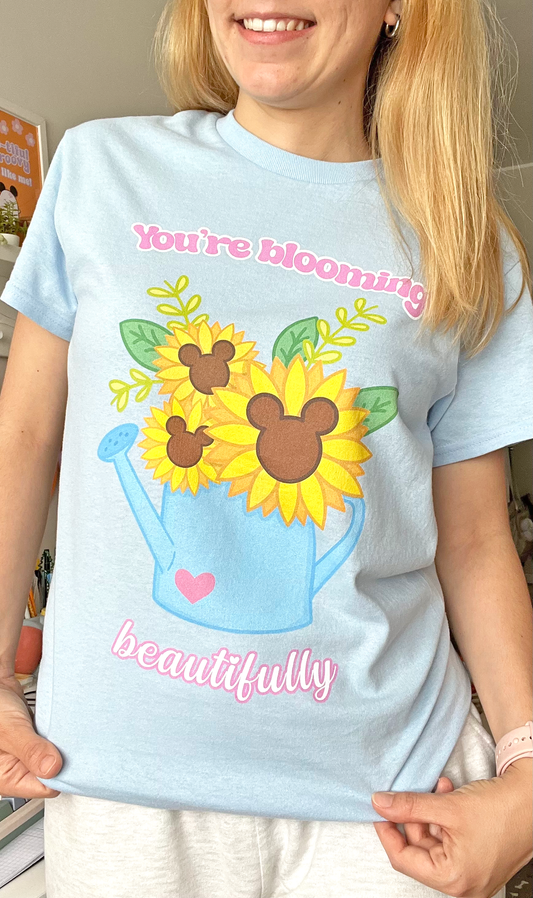 You're Blooming Beautifully T-shirt